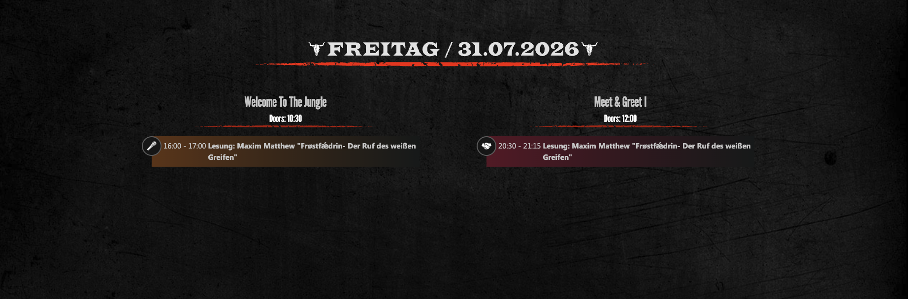 Running Order Freitag 31.07.2026: Lesung 16:00–17:00 Welcome To The Jungle, Meet & Greet 20:30–21:15